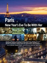 Paris, New Year's Eve to Be with Her movie poster