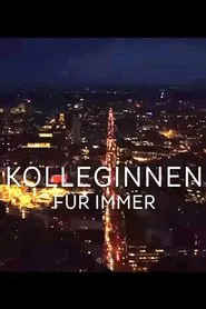 Kolleginnen - Für immer movie poster