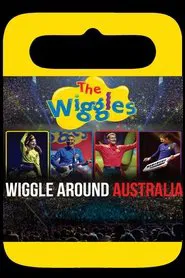 The Wiggles - Wiggle Around Australia movie poster