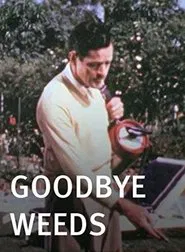 Goodbye, Weeds movie poster