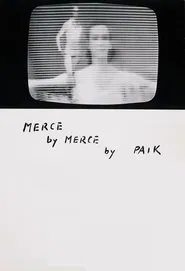 Merce by Merce by Paik movie poster