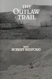 The Outlaw Trail with Robert Redford movie poster