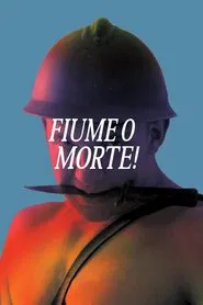 Fiume or Death! movie poster