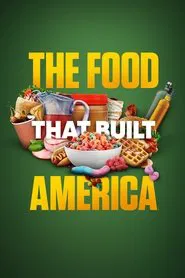 The Food That Built America tv show poster