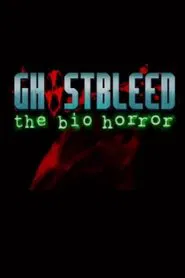 GHOSTBLEED: The Bio Horror (ゴーストブリード) movie poster