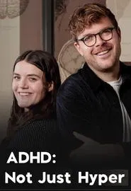 ADHD: Not Just Hyper movie poster