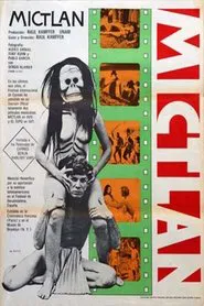 Mictlan o la casa de los que ya no son movie poster
