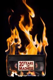 20 Years Of Madness movie poster