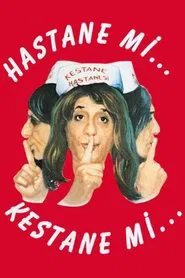 Hastane mi Kestane mi movie poster