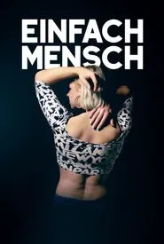 Einfach Mensch movie poster