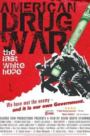 American Drug War: The Last White Hope movie poster