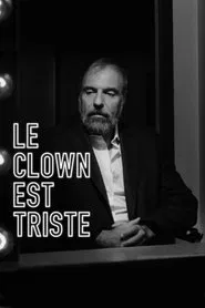 Le clown est triste movie poster