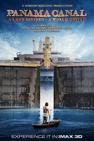 Poster do filme Panama Canal in 3D a Land Divided a World United