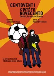 Centoventi contro Novecento movie poster