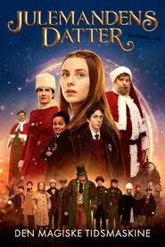 All I Want for Christmas: The Magic Time Machine movie poster