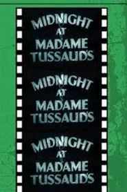 Poster do filme Midnight at Madame Tussaud's
