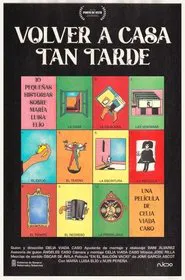 Volver a casa tan tarde movie poster