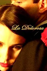 La Dolorosa movie poster