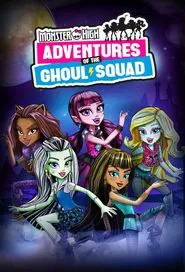 Monster High: Adventures of the Ghoul Squad tv show poster