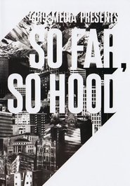 So Far So Hood movie poster