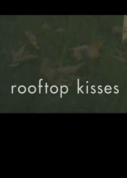 Poster do filme Rooftop Kisses