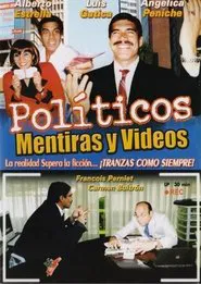 Políticos, mentiras y videos movie poster