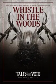 Tales from the Void: Whistle in the Woods movie poster