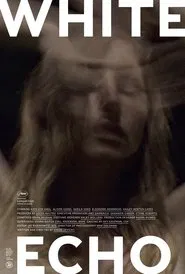 White Echo movie poster