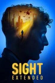 Sight: Extended movie poster