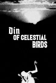 Din of Celestial Birds movie poster