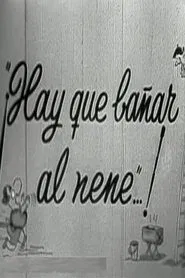 Poster do filme Hay que bañar al nene