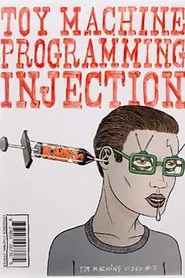Poster do filme Toy Machine - Programming Injection