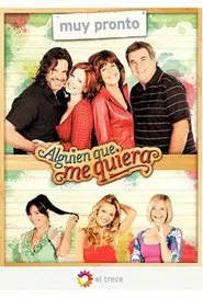 Alguien que me quiera tv show poster