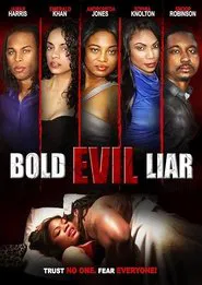 Bold Evil Liar movie poster