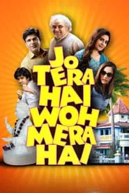 Jo Tera Hai Woh Mera Hai movie poster