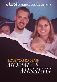 Love You to Death: Mommy's Missing movie poster