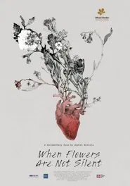 When Flowers Are Not Silent movie poster
