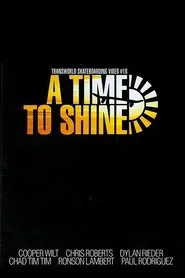 Transworld - A Time To Shine movie poster