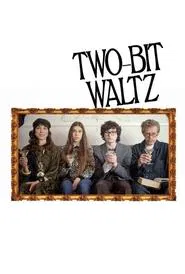 Two-Bit Waltz movie poster