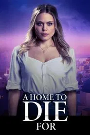 A Home to Die For movie poster