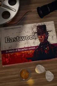 Eastwood: The Life of a Hollywood Legend movie poster