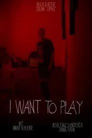 I Want to Play movie poster