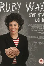 Ruby Wax - Sane New World movie poster