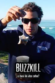 Buzzkill: Is There Life After Coffee? movie poster
