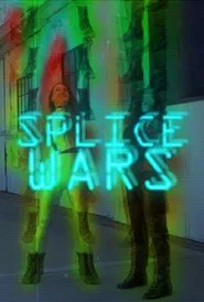 Splice Wars movie poster