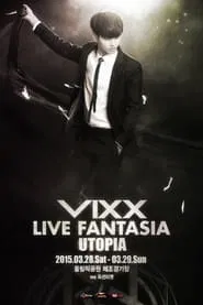 VIXX Live Fantasia Utopia movie poster