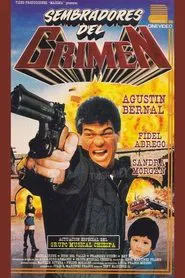 Sembradores del crimen movie poster