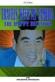 Travels with My Camera: The Happy Dictator movie poster