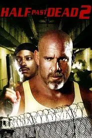 Half Past Dead 2 movie poster