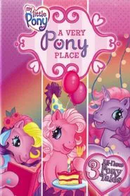 My Little Pony: A Very Pony Place movie poster